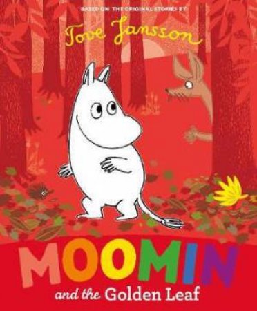 Moomin And The Golden Leaf by Tove Jansson