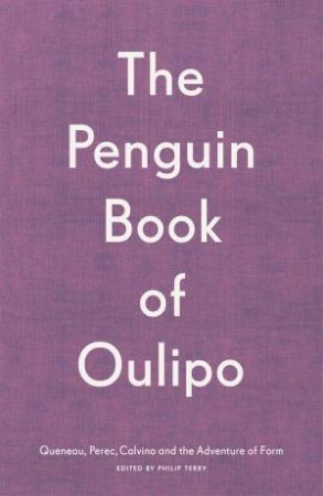 The Penguin Book Of Oulipo by Philip Terry