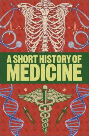 A Short History Of Medicine by Various