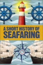 A Short History Of Seafaring