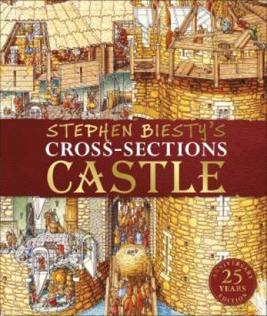 Stephen Biesty's Cross-Sections Castle by Various