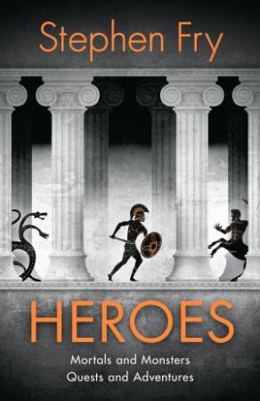 Heroes by Stephen Fry