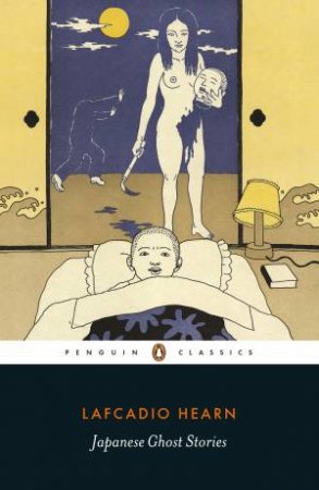 Japanese Ghost Stories by Lafcadio Hearn