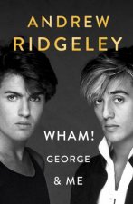 Wham George And Me