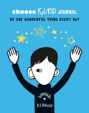 Choose Kind Journal by R J Palacio