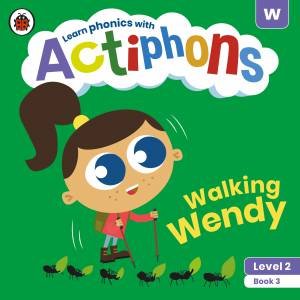 Actiphons Level 2 Book 3 Walking Wendy by Various