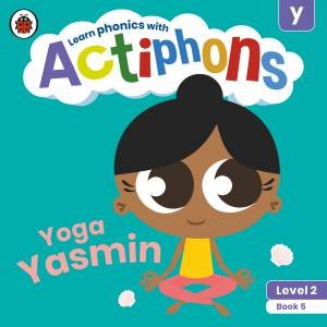 Actiphons Level 2 Book 5 Yoga Yasmin by Various