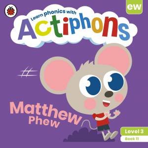 Actiphons Level 3 Book 11 Matthew Phew by Various