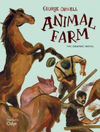 Animal Farm (Graphic Novel) by George Orwell