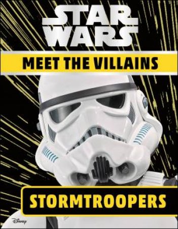 Star Wars Meet The Villains Stormtrooper by Various