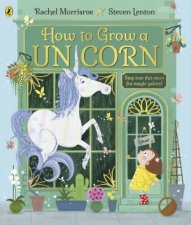 How To Grow A Unicorn