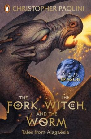 The Fork, The Witch, And The Worm by Christopher Paolini