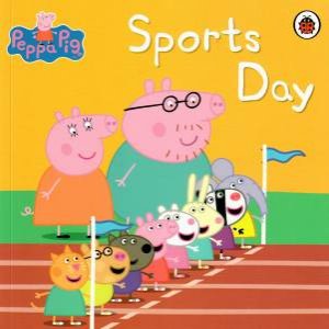 Peppa Pig: Sports Day by Various