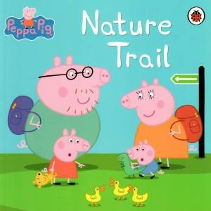 Peppa Pig: Nature Trail by Various