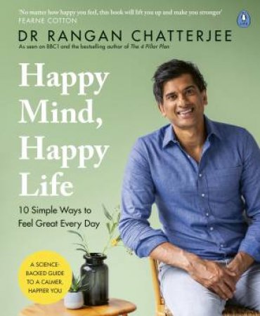 Happy Mind, Happy Life by Rangan Chatterjee