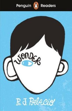 Wonder: Penguin Reader Level 3 by R. J. Palacio