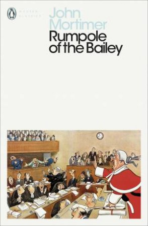 Rumpole Of The Bailey by John Mortimer