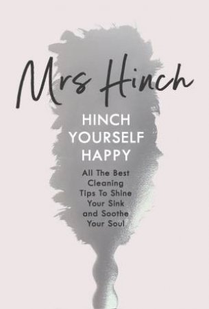 Hinch Yourself Happy by Mrs Hinch