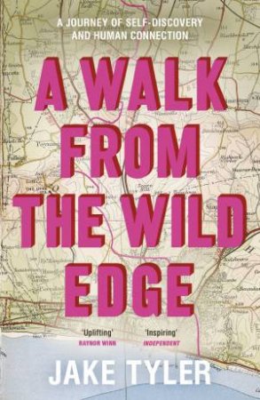 A Walk From The Wild Edge by Jake Tyler