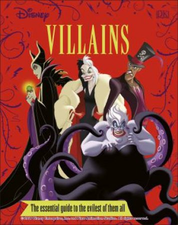 Disney Villains The Essential Guide New Edition by Various