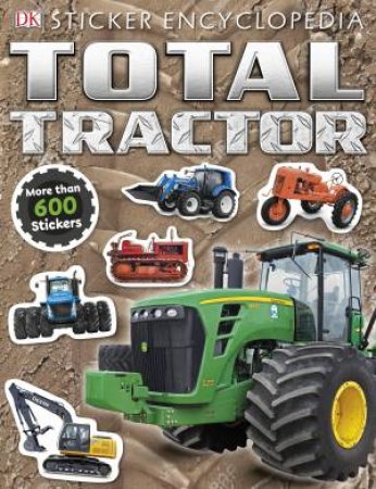 Total Tractor Sticker Encyclopedia by Various