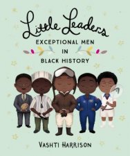 Little Leaders Brave Men In Black History