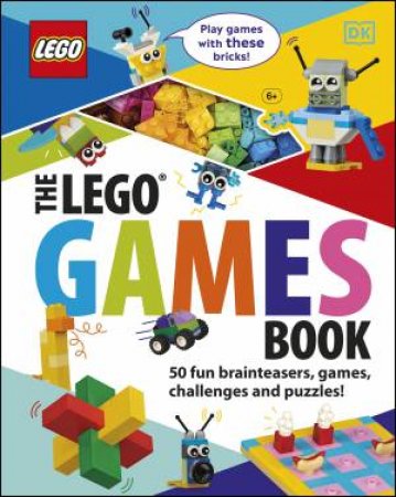 The LEGO Games Book by Various