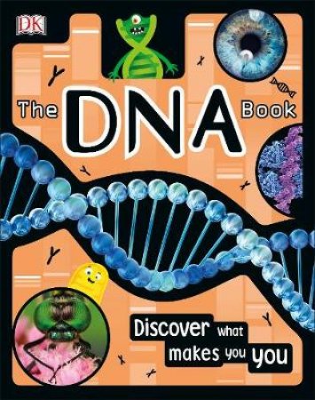 The DNA Book: Discover What Makes You You by Various