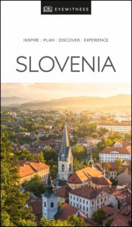 Eyewitness Travel Guide: Slovenia by Various