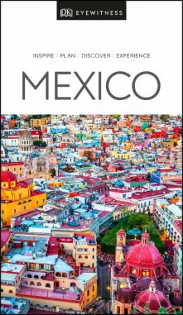 Eyewitness Travel Guide: Mexico by Various
