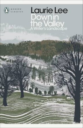Down In The Valley by Laurie Lee