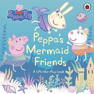 Peppa Pig: Peppa's Mermaid Friends by Various