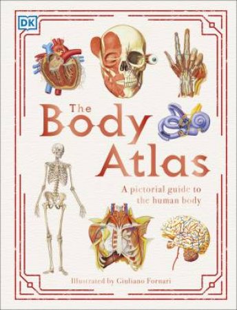 The Body Atlas by Various