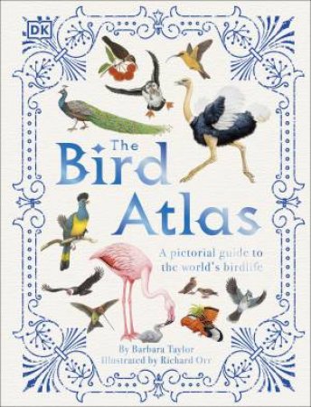 The Bird Atlas by Barbara Taylor & Richard Orr
