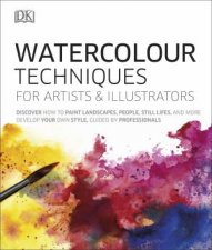 Watercolour Techniques For Artists And Illustrators