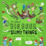 The Ladybird Big Book Of Slimy Things