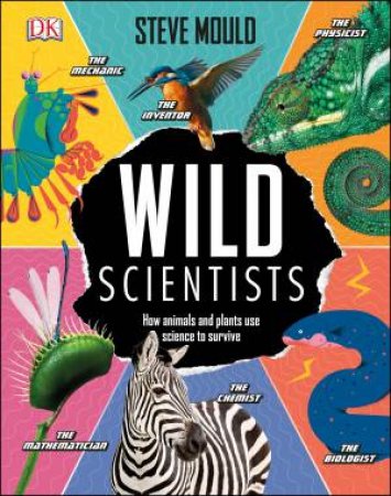 Wild Scientists by Steve Mould