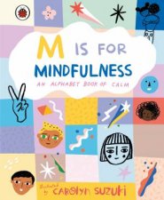 M Is For Mindfulness