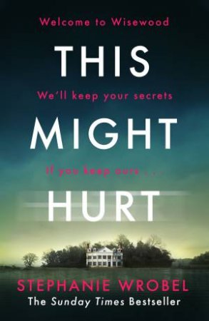 This Might Hurt by Stephanie Wrobel