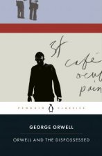 Orwell And The Dispossessed