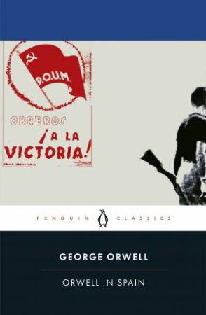 Orwell In Spain by George Orwell