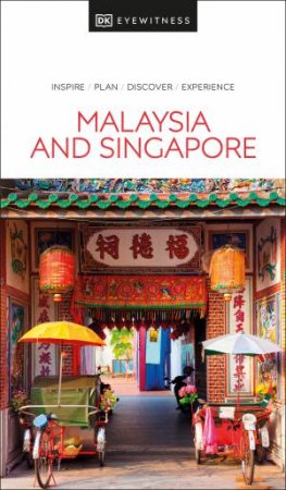 DK Eyewitness Malaysia and Singapore by DK Travel
