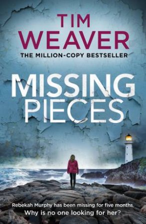 Missing Pieces by Tim Weaver