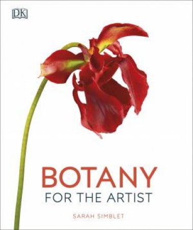 Botany For The Artist by Sarah Simblet