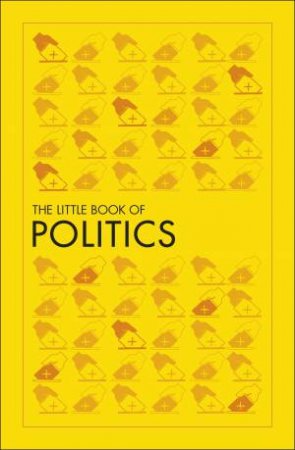 The Little Book Of Politics by Various