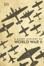 A Short History Of World War II