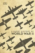 A Short History Of World War II
