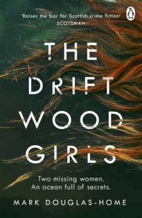 The Driftwood Girls by Mark Douglas-Home