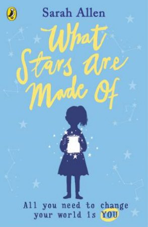 What Stars Are Made Of by Sarah Allen