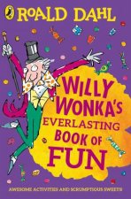 Willy Wonkas Everlasting Book Of Fun
